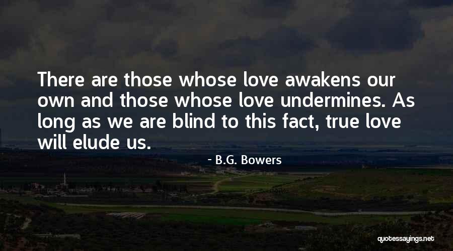 B.G. Bowers Quotes 1179900