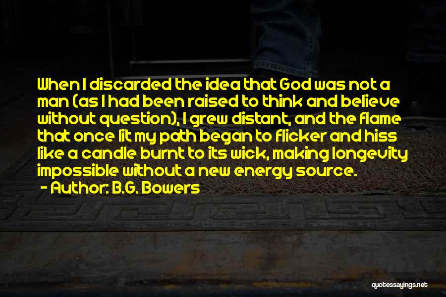 B.G. Bowers Quotes 1584163