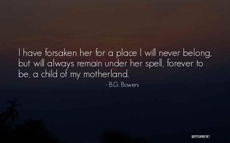 B.G. Bowers Quotes 1735932 B.G. Bowers Quotes 1735932