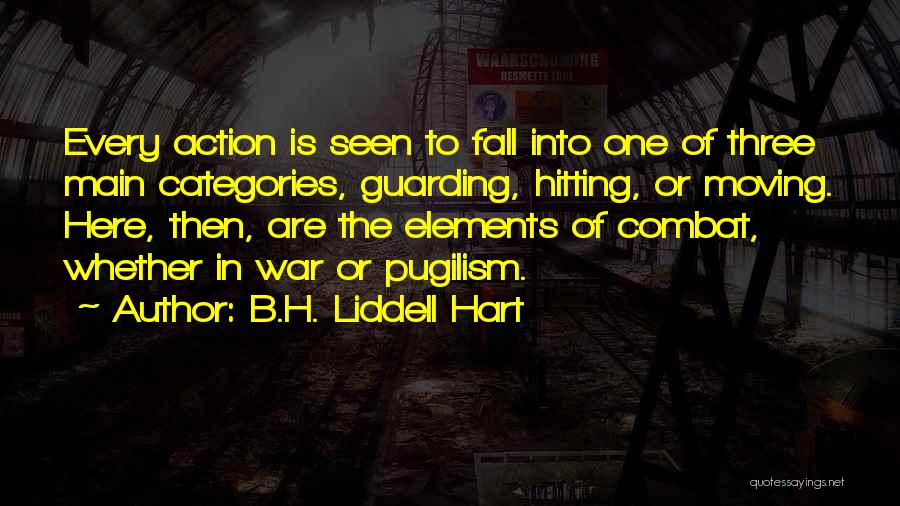 B.H. Liddell Hart Quotes 1232197