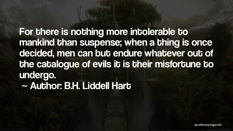 B.H. Liddell Hart Quotes 143492