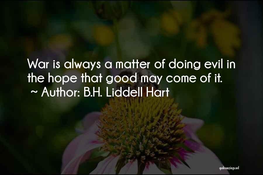 B.H. Liddell Hart Quotes 153304