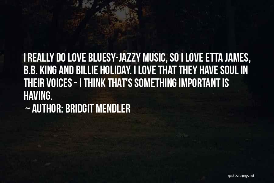 B.i.g Love Quotes By Bridgit Mendler