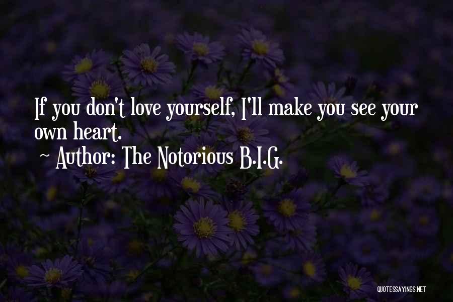 B.i.g Love Quotes By The Notorious B.I.G.