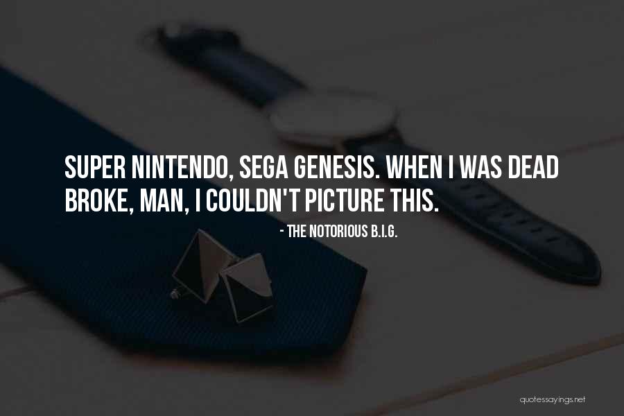 B I G T Quotes By The Notorious B.I.G. B I G T Quotes By The Notorious B.I.G.