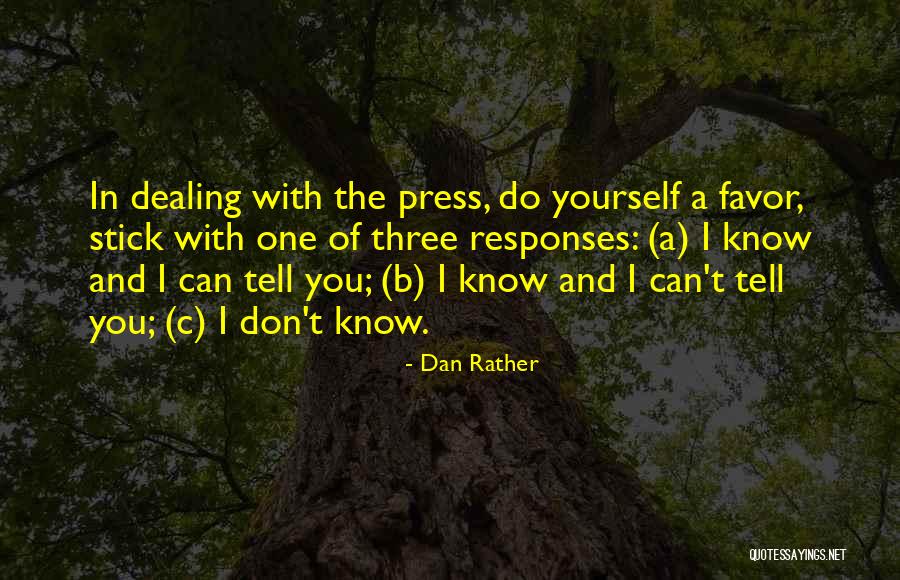 B.i.t.c.h Quotes By Dan Rather B.i.t.c.h Quotes By Dan Rather