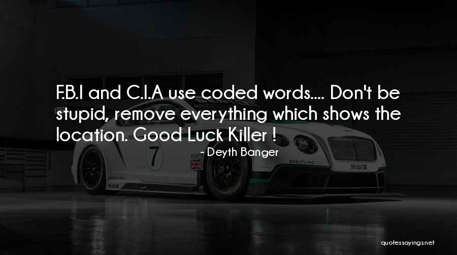 B.i.t.c.h Quotes By Deyth Banger B.i.t.c.h Quotes By Deyth Banger