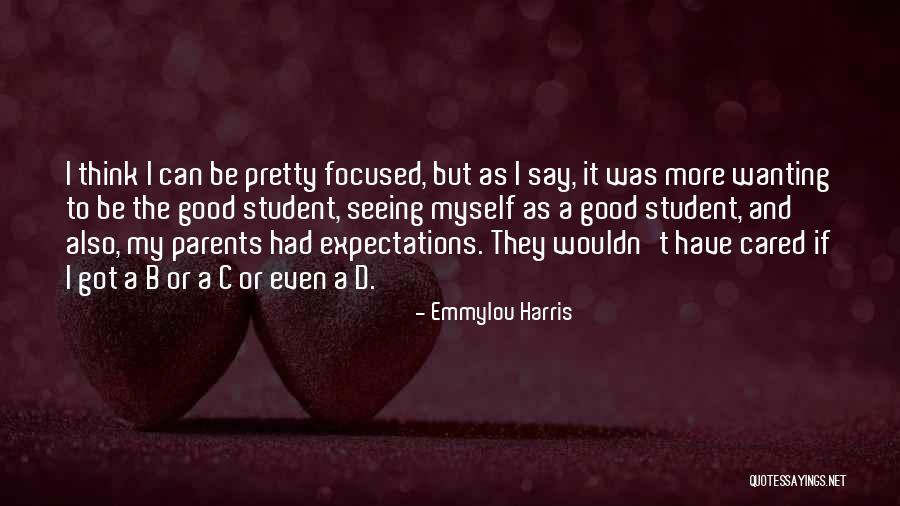 B.i.t.c.h Quotes By Emmylou Harris B.i.t.c.h Quotes By Emmylou Harris
