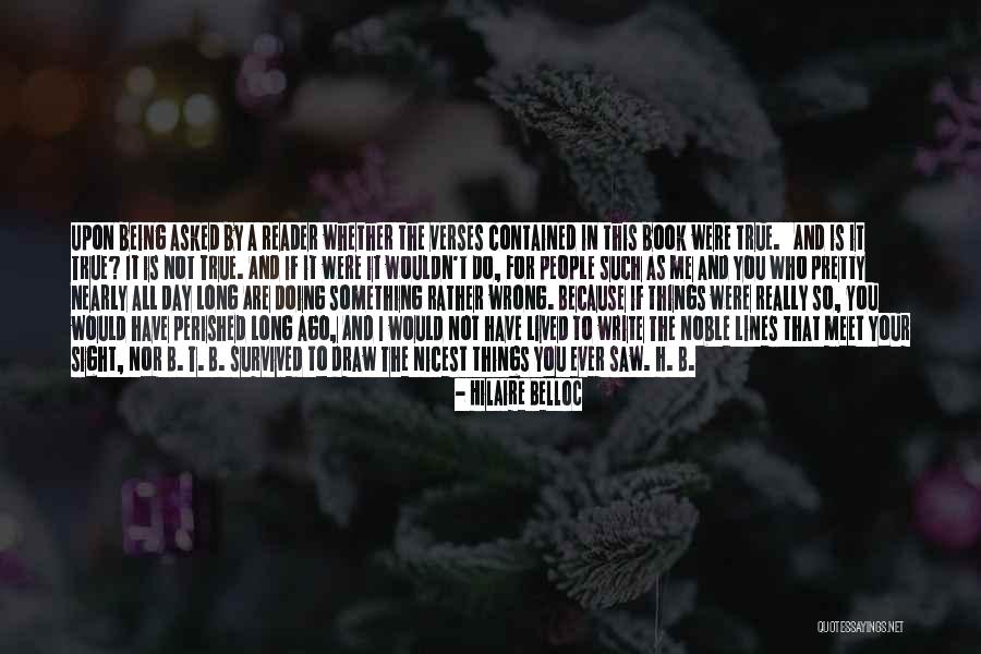 B.i.t.c.h Quotes By Hilaire Belloc B.i.t.c.h Quotes By Hilaire Belloc