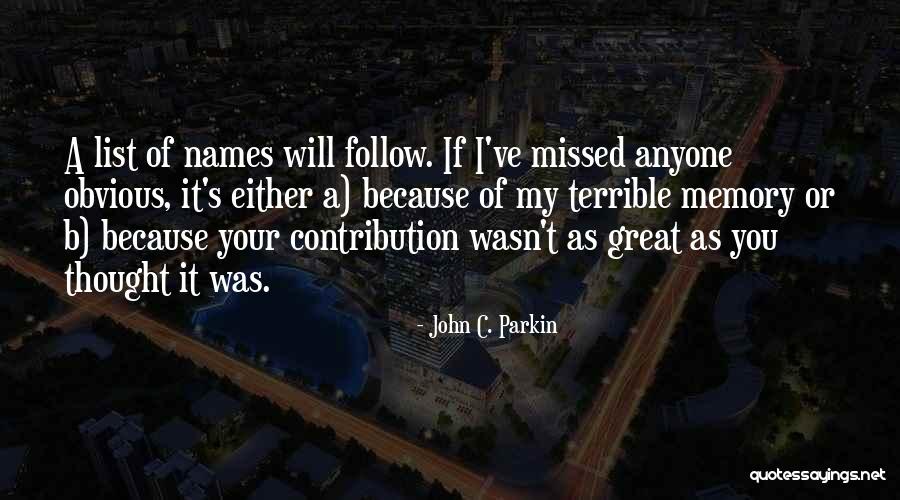 B.i.t.c.h Quotes By John C. Parkin B.i.t.c.h Quotes By John C. Parkin