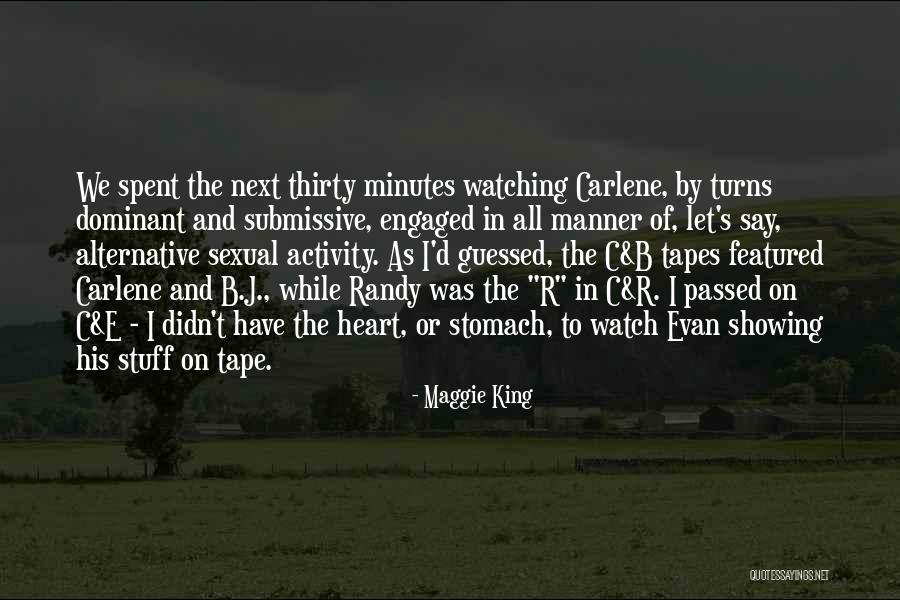 B.i.t.c.h Quotes By Maggie King B.i.t.c.h Quotes By Maggie King