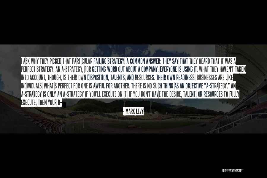 B.i.t.c.h Quotes By Mark Levy B.i.t.c.h Quotes By Mark Levy