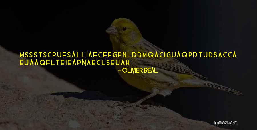 B.i.t.c.h Quotes By Olivier BEAL B.i.t.c.h Quotes By Olivier BEAL