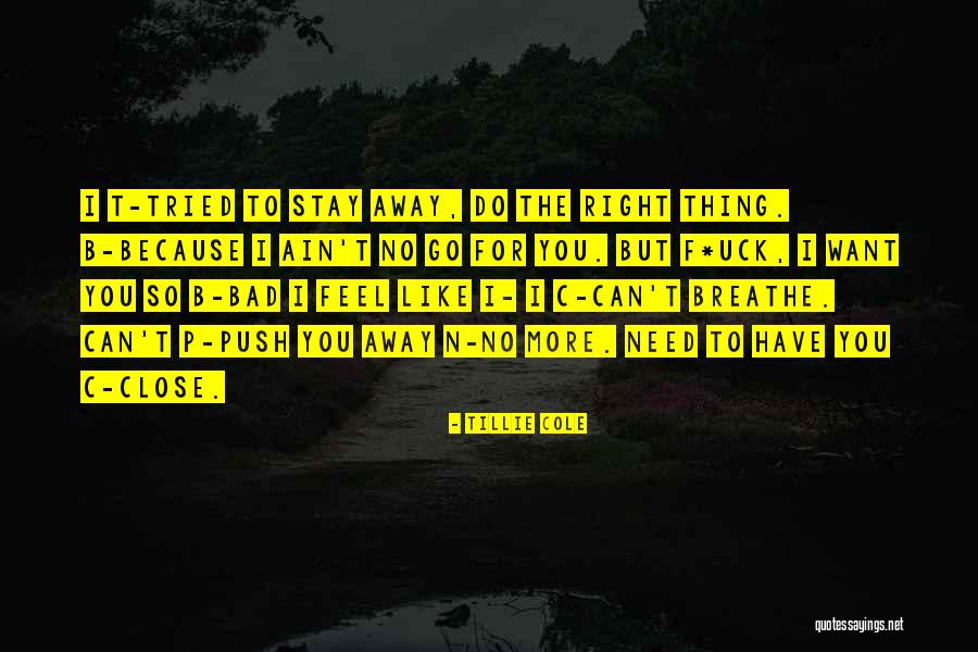B.i.t.c.h Quotes By Tillie Cole B.i.t.c.h Quotes By Tillie Cole