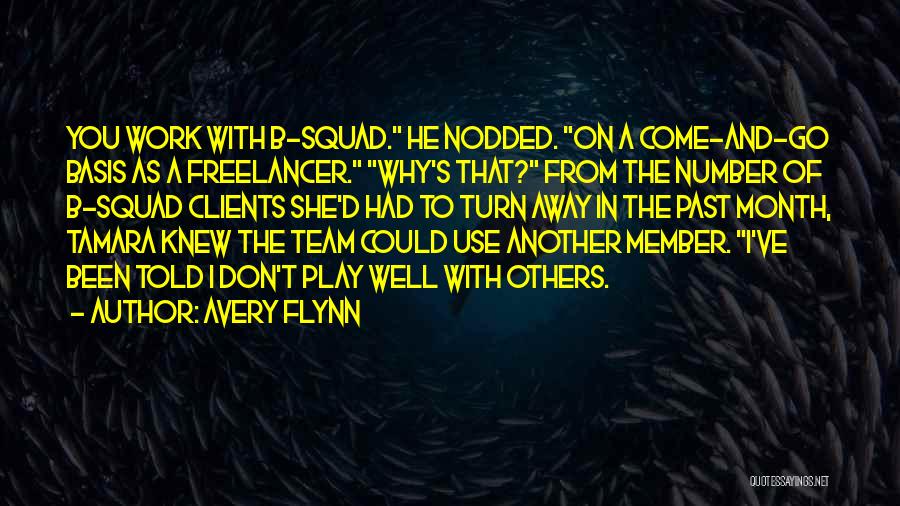 B.i Team B Quotes By Avery Flynn