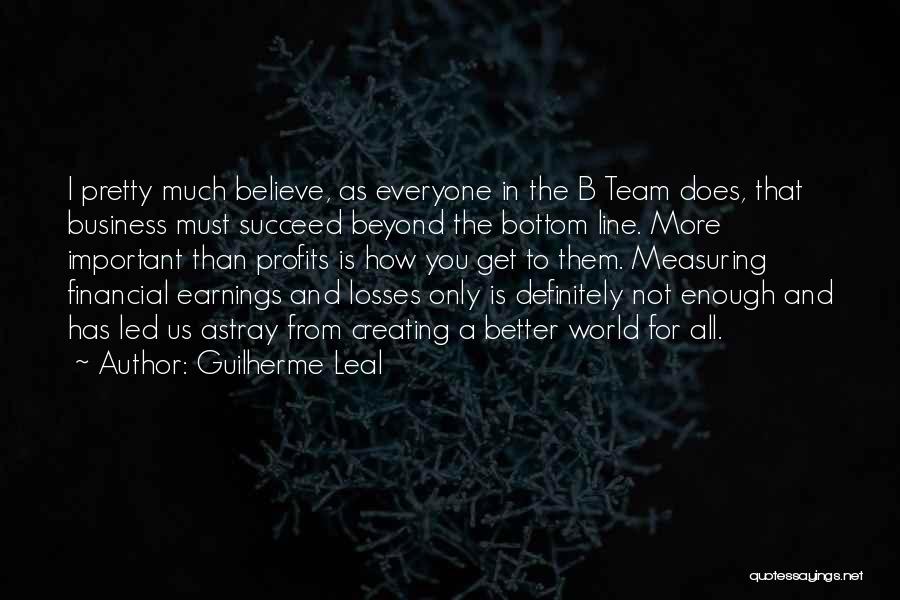 B.i Team B Quotes By Guilherme Leal