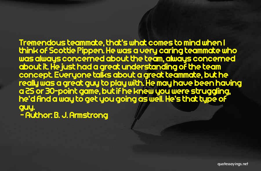 B. J. Armstrong Quotes 2129482