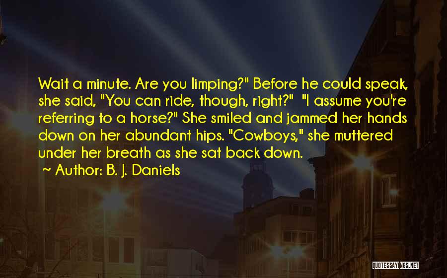 B. J. Daniels Quotes 1141628