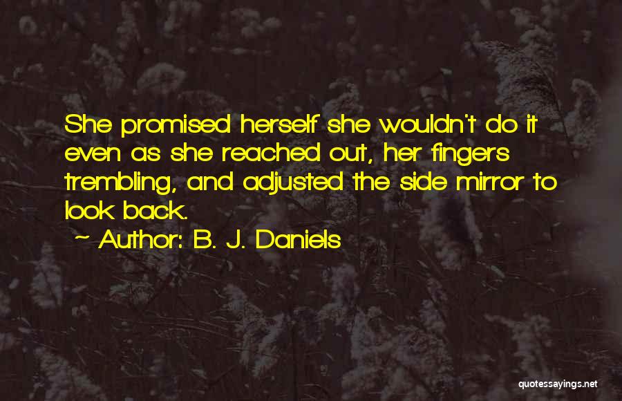 B. J. Daniels Quotes 1274260