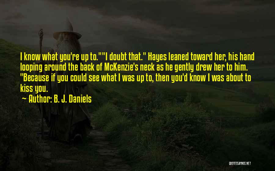 B. J. Daniels Quotes 1604258