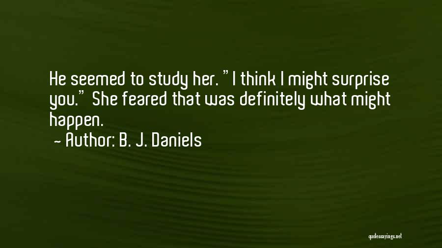 B. J. Daniels Quotes 1768283