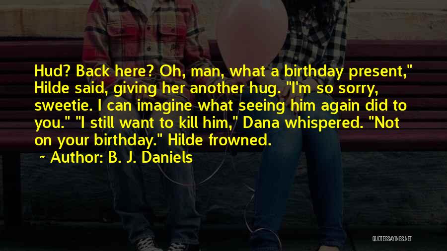 B. J. Daniels Quotes 1790406