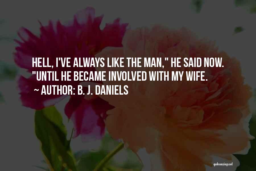 B. J. Daniels Quotes 1841873