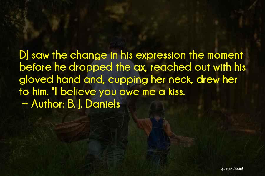 B. J. Daniels Quotes 1882060