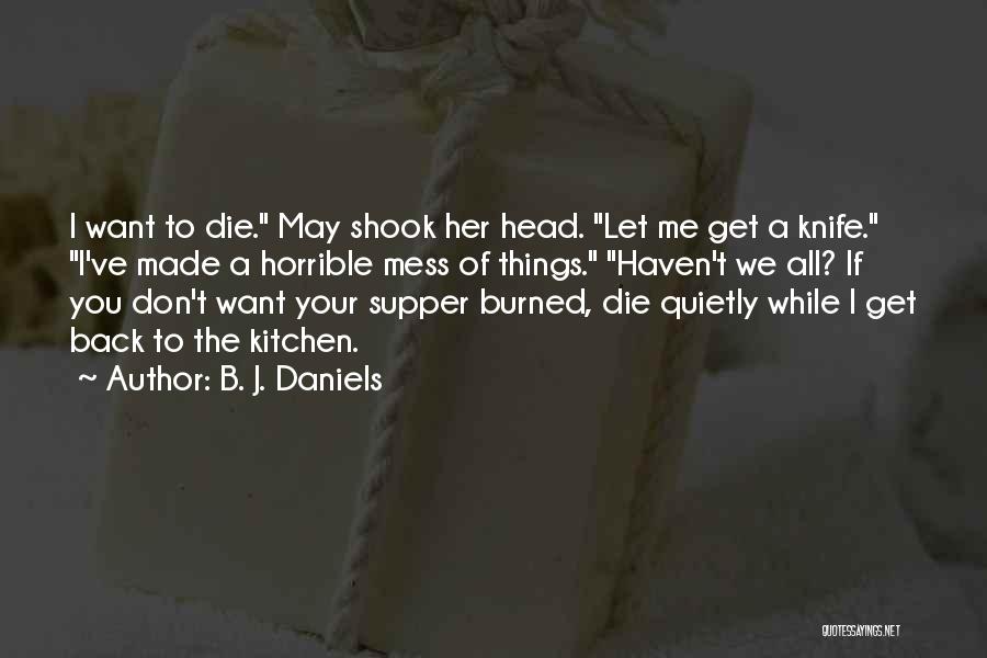 B. J. Daniels Quotes 667265