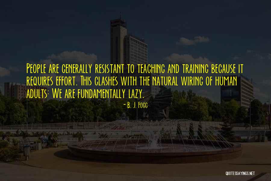 B. J. Fogg Quotes 382321 B. J. Fogg Quotes 382321