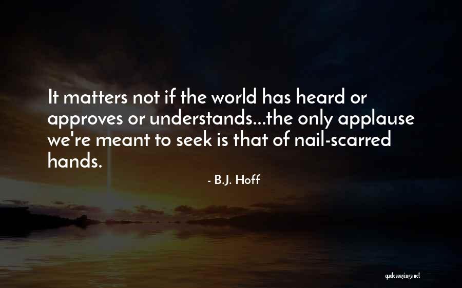 B.J. Hoff Quotes 1243700 B.J. Hoff Quotes 1243700