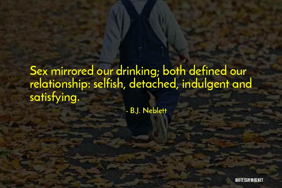 B.J. Neblett Quotes 1493670 B.J. Neblett Quotes 1493670
