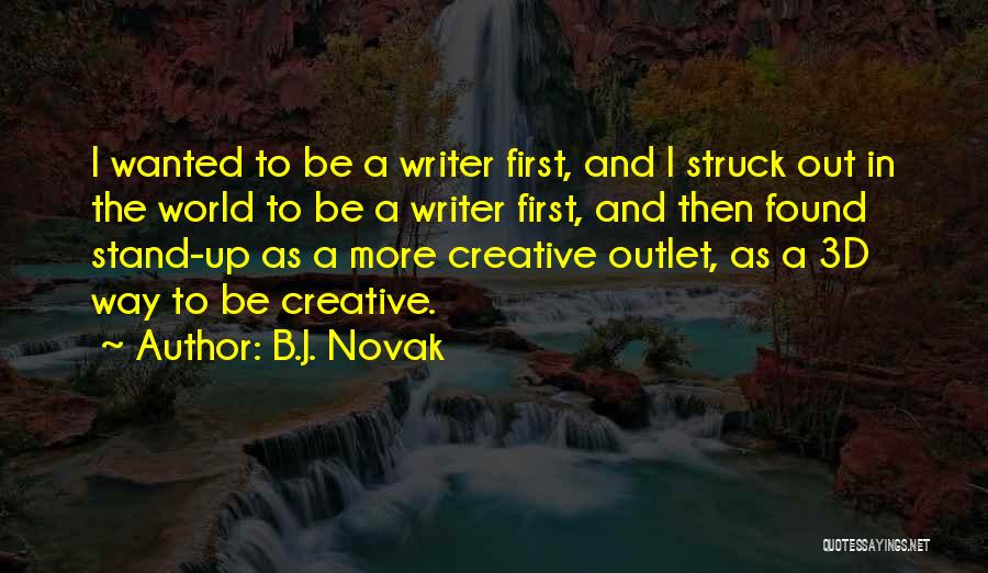 B.J. Novak Quotes 1155631