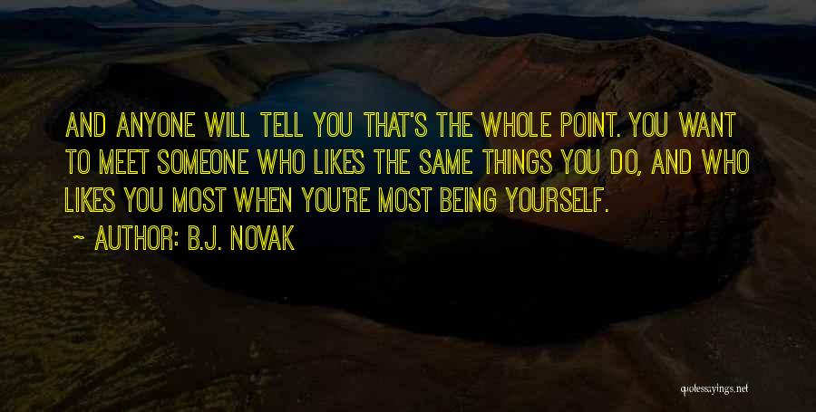 B.J. Novak Quotes 588619