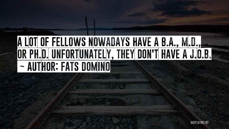 B.j.p Quotes By Fats Domino