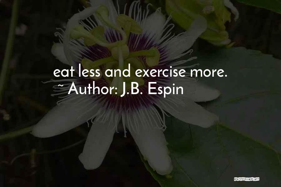 B.j.p Quotes By J.B. Espin