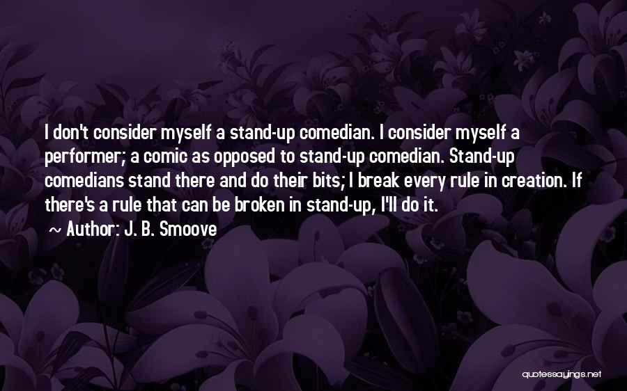 B.j.p Quotes By J. B. Smoove