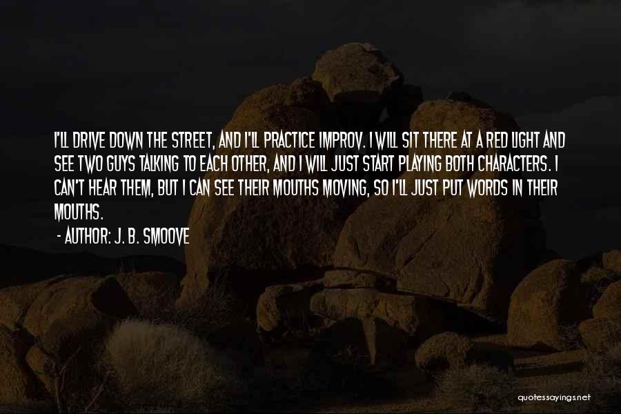 B.j.p Quotes By J. B. Smoove