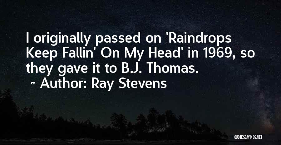 B.j.p Quotes By Ray Stevens