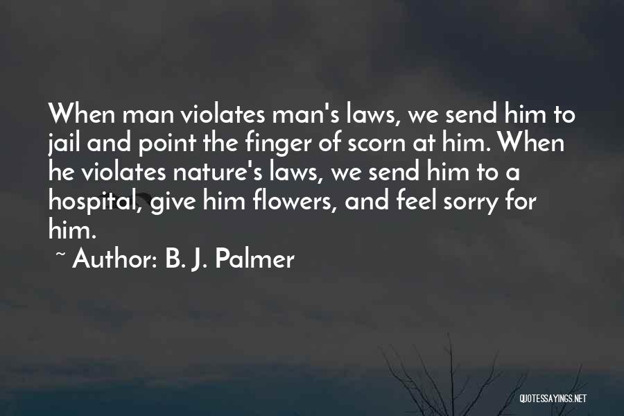 B. J. Palmer Quotes 1231123