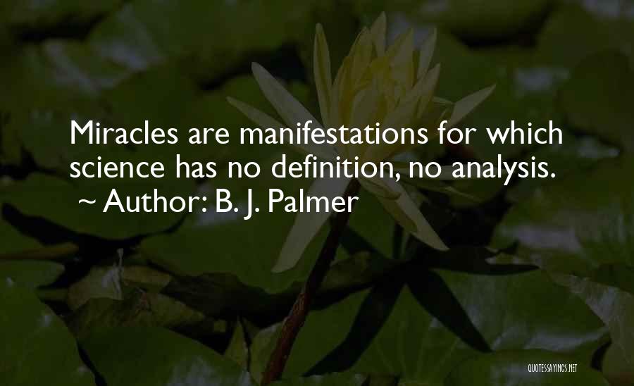 B. J. Palmer Quotes 1757635