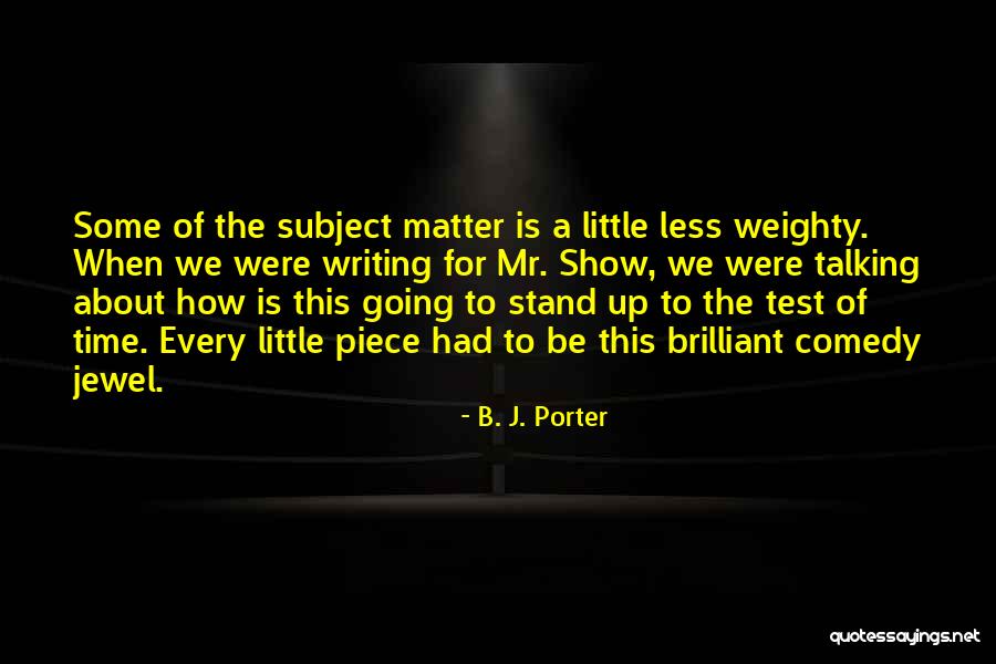 B. J. Porter Quotes 485435