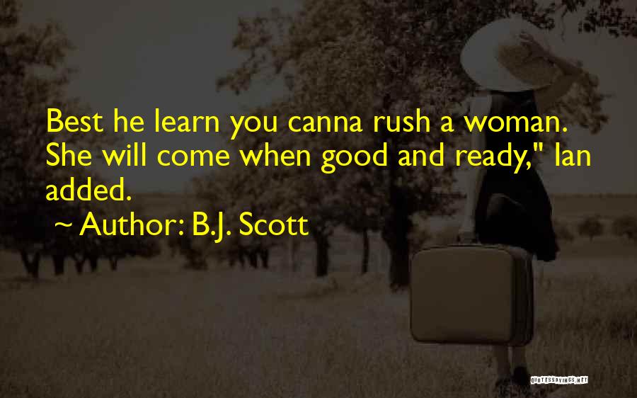 B.J. Scott Quotes 889226