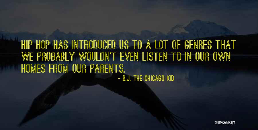 B.J. The Chicago Kid Quotes 2157227 B.J. The Chicago Kid Quotes 2157227