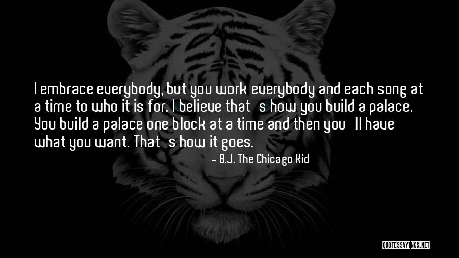 B.J. The Chicago Kid Quotes 848666 B.J. The Chicago Kid Quotes 848666