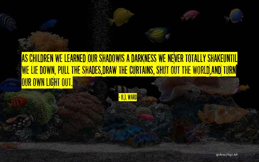 B.J. Ward Quotes 1242237 B.J. Ward Quotes 1242237