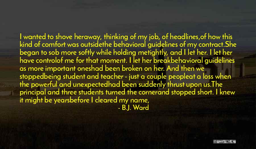 B.J. Ward Quotes 576207 B.J. Ward Quotes 576207