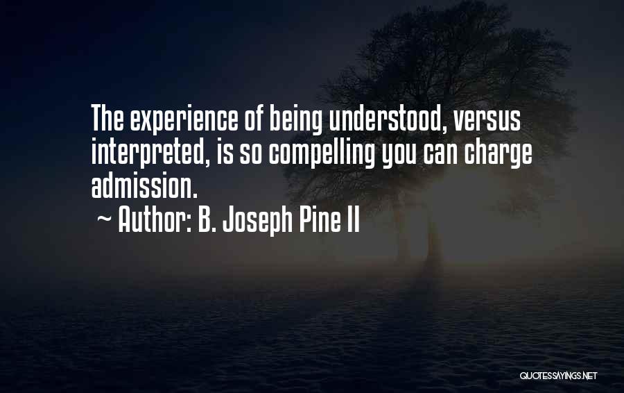 B. Joseph Pine II Quotes 609341