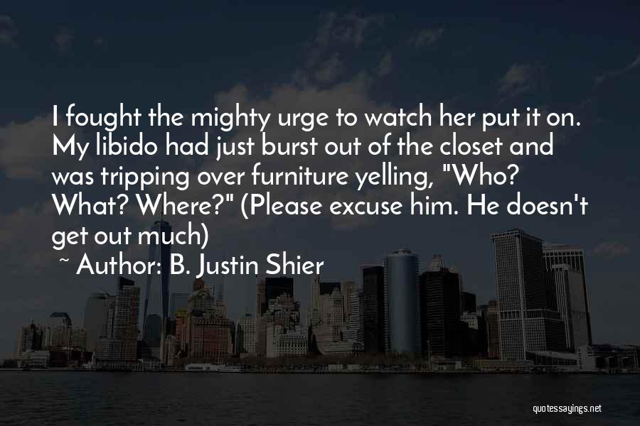 B. Justin Shier Quotes 1894670