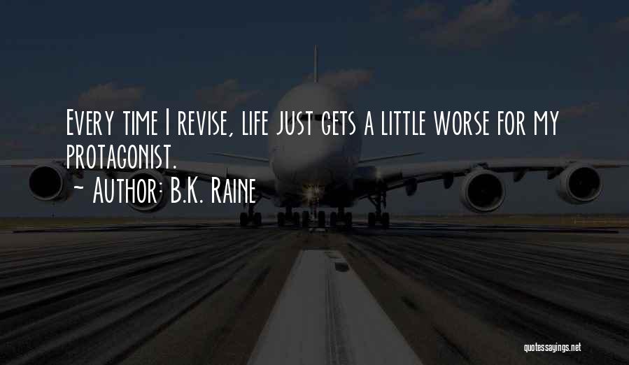 B.K. Raine Quotes 489831